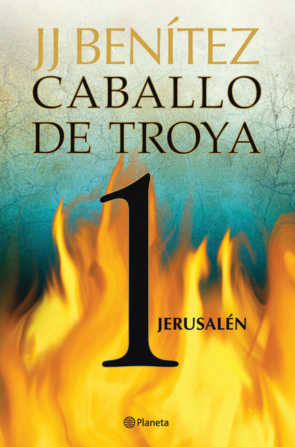 Caballo de Troya 1: Jerusalén / Trojan Horse 1: Jerusalem -- Juan José Benítez, Paperback