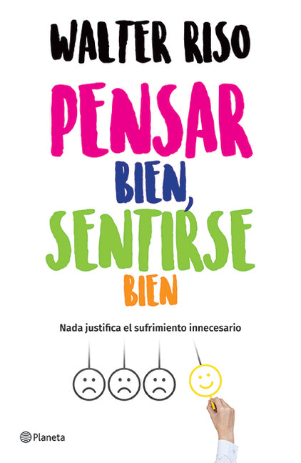 Pensar Bien, Sentirse Bien / Think Right, Feel Good -- Walter Riso, Paperback