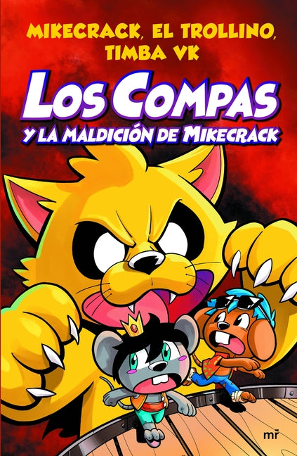 Compas 4. Los Compas Y La Maldición de Mikecrack / Compas 4. Los Compas and the Curse of Mikecrack -- Mikecrack Mikecrack, Paperback
