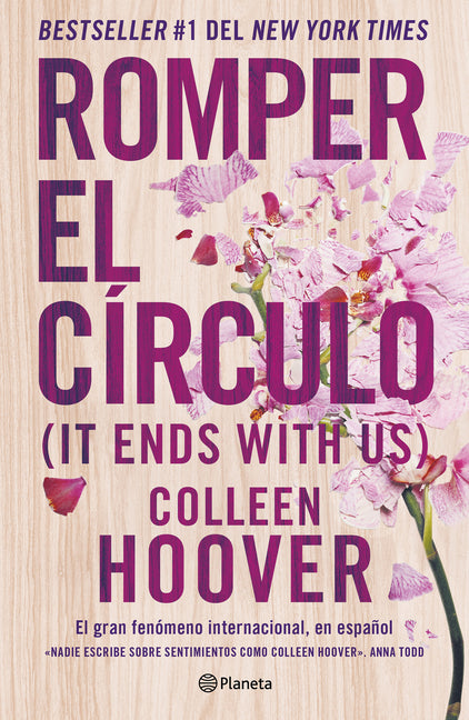 Romper El Círculo / It Ends with Us -- Colleen Hoover, Paperback
