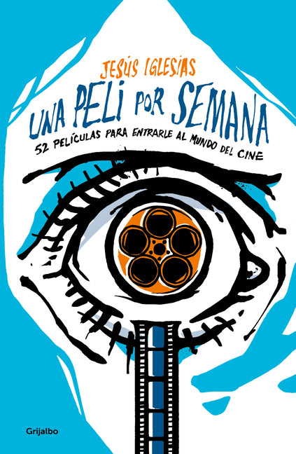 Una Peli Por Semana / A Movie Per Week -- Jesús Iglesias, Paperback