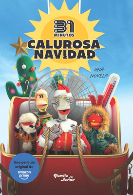 31 Minutos. Calurosa Navidad: Una Novela (Edición de la Película) / 31 Minutos. Warm Christmas: A Novel (Movie Tie-In) -- 31 Minutos, Paperback
