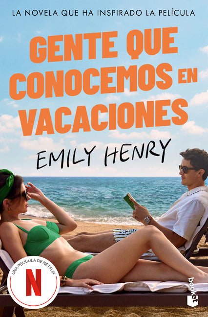 Gente Que Conocemos En Vacaciones: La Novela Que Ha Inspirado La Película / People We Meet on Vacation (Tv-Tie In) -- Emily Henry, Paperback