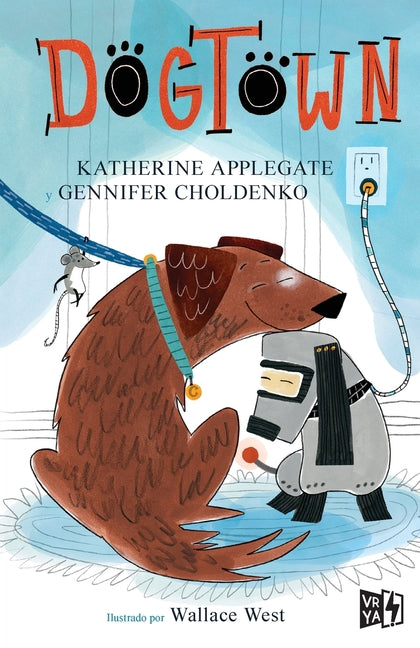 Dogtown -- Katherine Applegate, Paperback