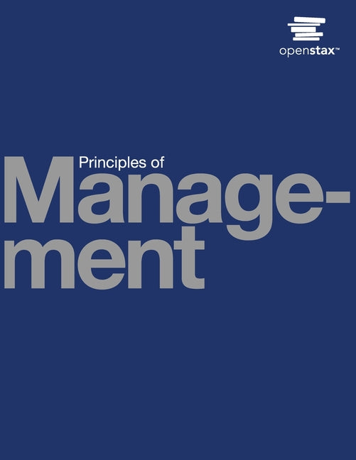 Principles of Management -- Openstax, Paperback