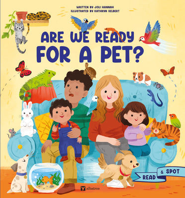 Are We Ready for a Pet? -- Joli Hannah, Hardcover