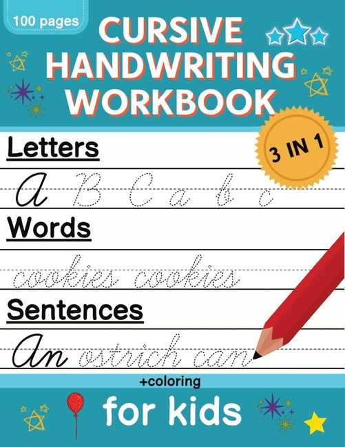 Cursive Handwriting Workbook for Kids: Cursive Writing Practice Book for Beginners Cursive Letter Tracing: 100 Practice Pages - Letters, Words and Sen -- Norris Skeldon, Paperback