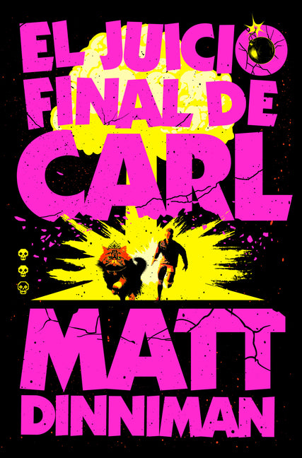 El Juicio Final de Carl / Carl's Doomsday Scenario -- Matt Dinniman, Paperback