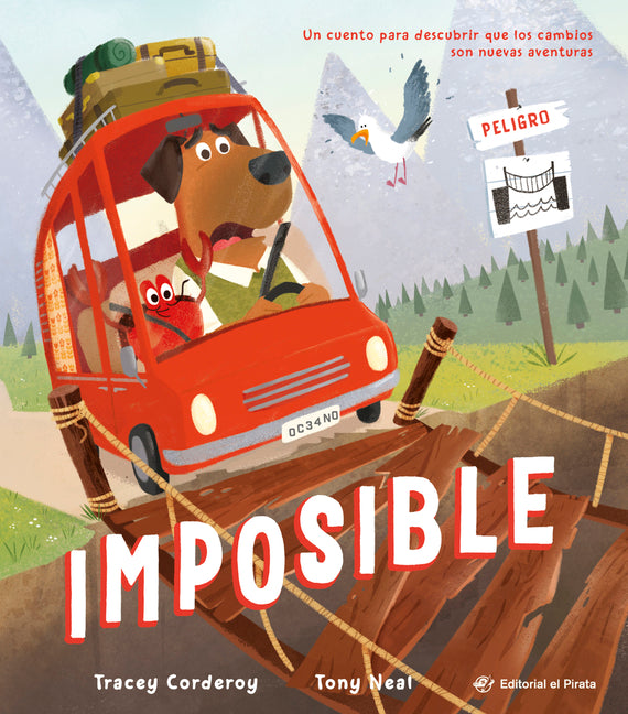 Imposible / Impossible! (Spanish Edition): ¡Descubre Que NADA Es Imposible! Libro Para Afrontar Los Cambios. Para Niños Y Niñas a Partir de 3 Años. (S -- Tony Neal, Hardcover