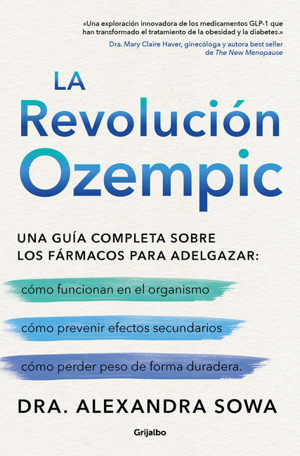La Revoluciã3n Ozempic / The Ozempic Revolution -- Alexandra Sowa, Paperback