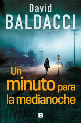 Un Minuto Para La Medianoche / A Minute to Midnight -- David Baldacci, Paperback