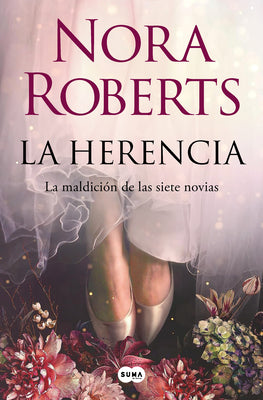 La Herencia / Inheritance: The Lost Bride -- Nora Roberts, Paperback