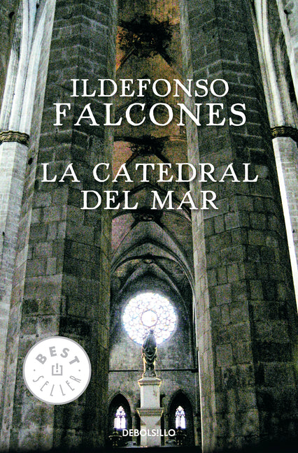 La Catedral del Mar / The Cathedral of the Sea -- Ildefonso Falcones, Paperback