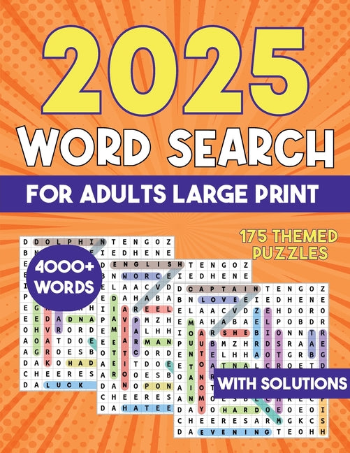 2025 Word Search for Adults Large Print 4000+ Words: Word Search Puzzle Books -- Laura Bidden, Paperback