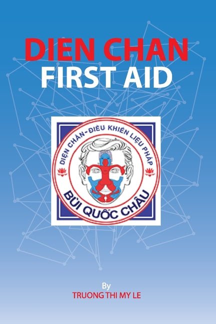 Dien Chan - First Aid -- Truong Thi My Le, Paperback