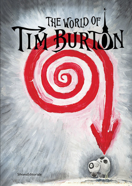 The World of Tim Burton -- Tim Burton, Hardcover