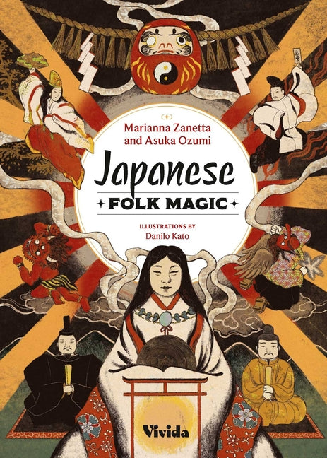 Japanese Folk Magic -- Marianna Zanetta, Hardcover