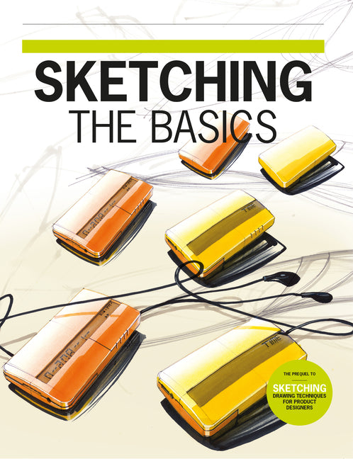 Sketching: The Basics -- Koos Eissen, Paperback