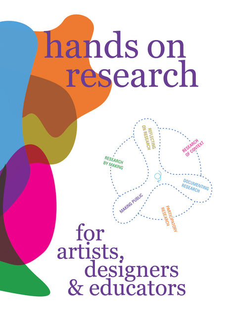 Hands on Research for Artists, Designers & Educators -- Harma Staal, Paperback