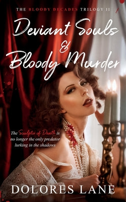 Deviant Souls & Bloody Murder -- Dolores Lane, Paperback