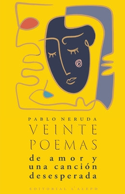 Veinte poemas de amor y una canción desesperada -- Pablo Neruda, Paperback