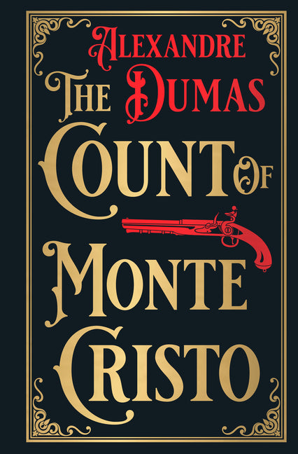 The Count of Monte Cristo (Deluxe Hardbound Edition) -- Alexandre Dumas, Hardcover