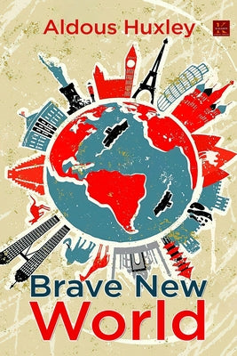 Brave New World -- Aldous Huxley, Paperback