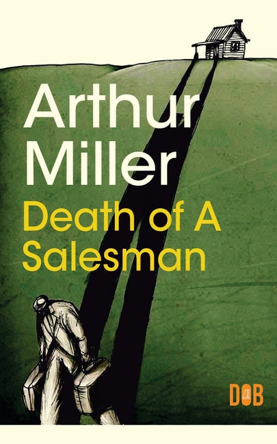 Death of a Salesman -- Arthur Miller, Paperback