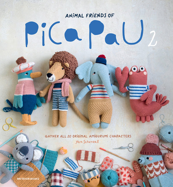 Animal Friends of Pica Pau 2: Gather All 20 Original Amigurumi Characters -- Yan Schenkel, Paperback