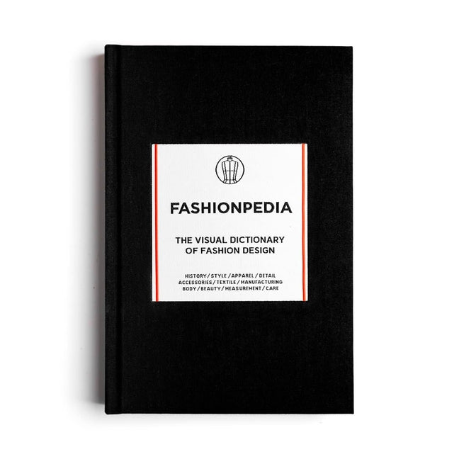 Fashionpedia: The Visual Dictionary of Fashion Design -- Fashionary, Hardcover