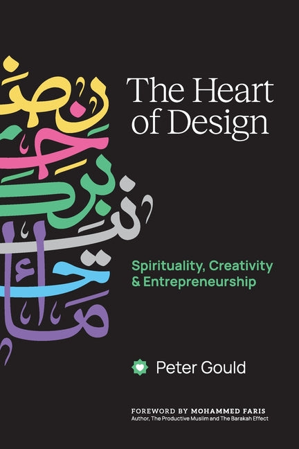 The Heart of Design -- Peter Gould, Paperback