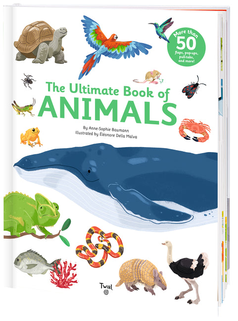 The Ultimate Book of Animals -- Anne-Sophie Baumann, Hardcover