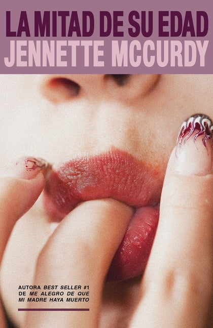 Mitad de Su Edad, La -- Jennette McCurdy, Paperback