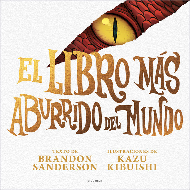 El Libro Más Aburrido del Mundo / The Most Boring Book Ever -- Brandon Sanderson, Hardcover