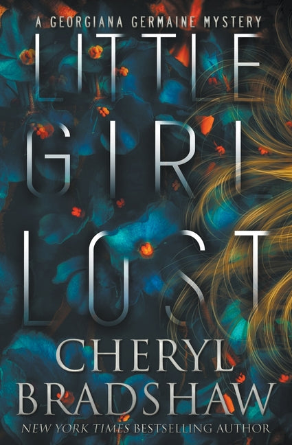 Little Girl Lost -- Cheryl Bradshaw, Paperback
