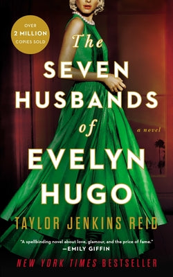 The Seven Husbands of Evelyn Hugo -- Taylor Jenkins Reid, Hardcover
