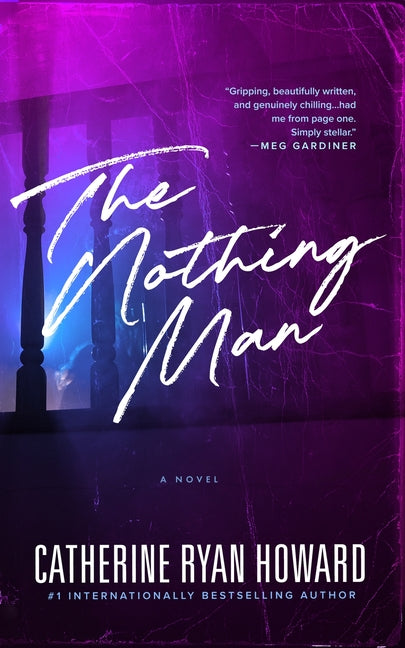 The Nothing Man -- Catherine Ryan Howard, Paperback