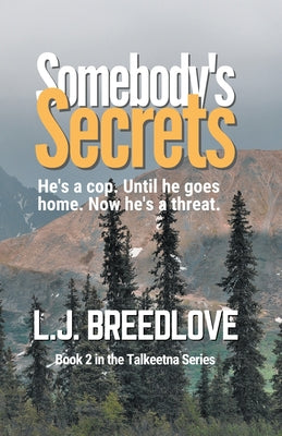 Somebody's Secrets -- L. J. Breedlove, Paperback