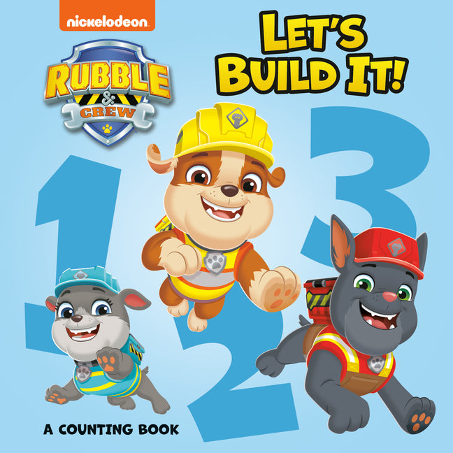 Let's Build It! a Counting Book (Paw Patrol: Rubble & Crew) -- Random House, Board Book