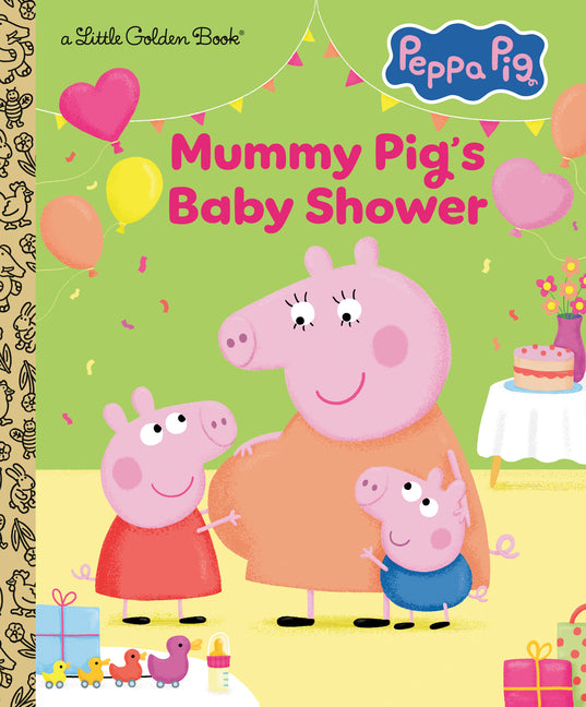 Mummy Pig's Baby Shower (Peppa Pig) -- Golden Books, Hardcover