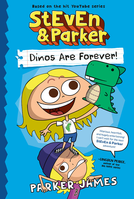 Steven and Parker: Dinos Are Forever! (a Graphic Novel) -- Parker James, Paperback