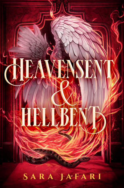 Heavensent & Hellbent -- Sara Jafari, Hardcover