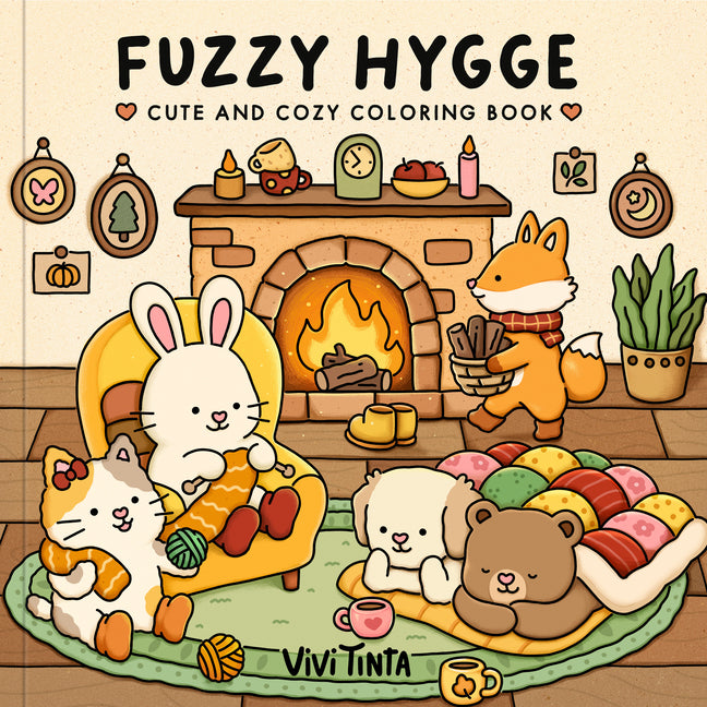 Fuzzy Hygge: Cute and Cozy Coloring Book for Adults & Teens Featuring Adorable Animals Characters for Stress Relief -- Vivi Tinta, Paperback
