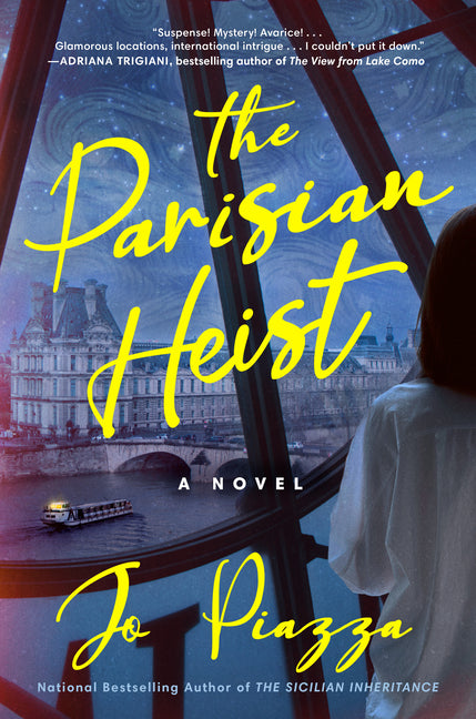The Parisian Heist -- Jo Piazza, Hardcover