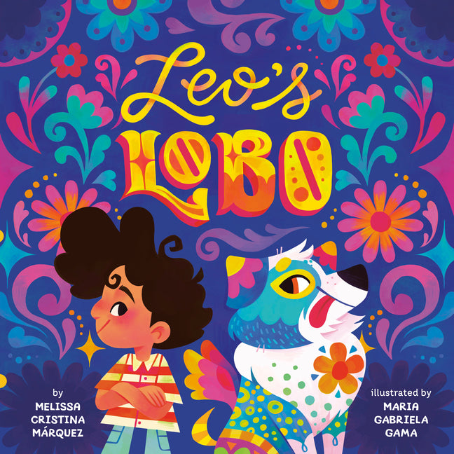 Leo's Lobo -- Melissa Cristina Márquez, Hardcover