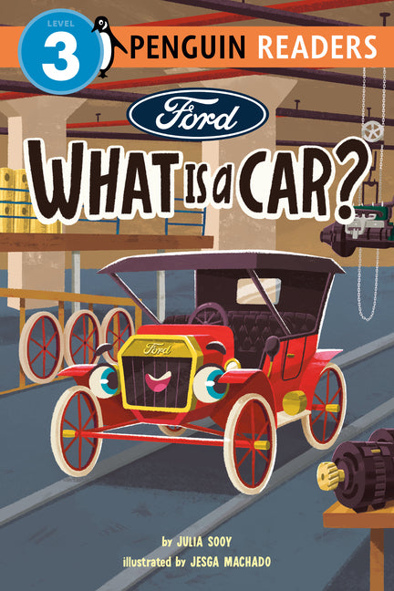 Ford: What Is a Car? -- Julia Sooy, Paperback