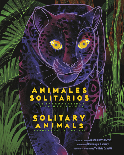 Solitary Animals: Introverts of the Wild/Animales Solitarios: Los Introvertidos de la Naturaleza(bilingual English-Spanish Edition) -- Joshua David Stein, Hardcover