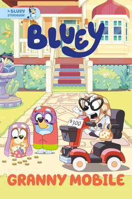 Granny Mobile: A Bluey Storybook -- Penguin Young Readers Licenses, Hardcover