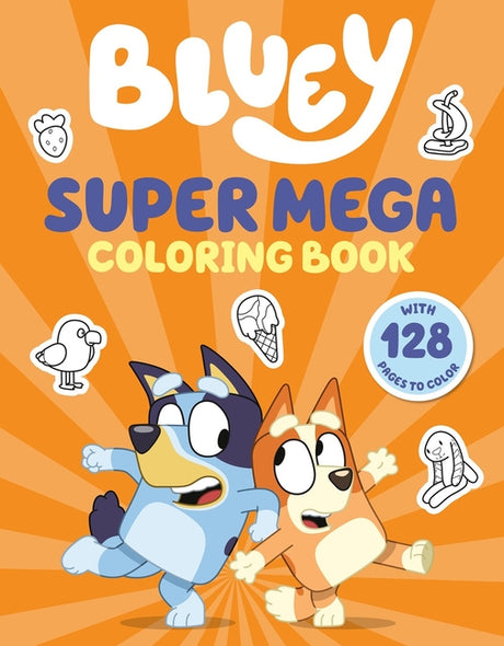 Bluey: Super Mega Coloring Book -- Penguin Young Readers Licenses, Paperback