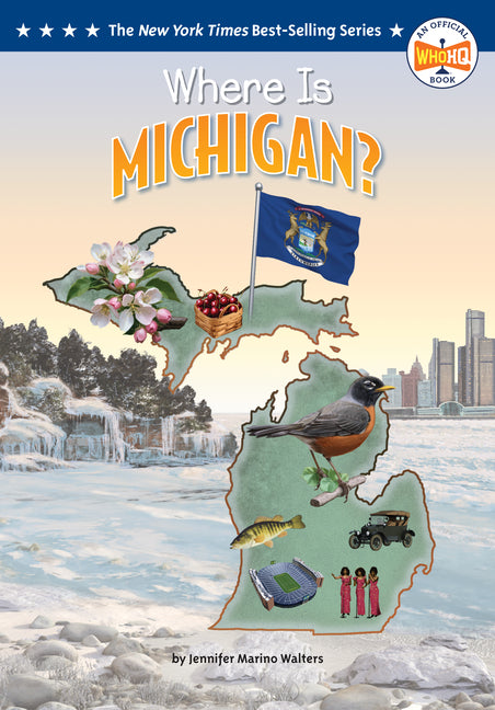 Where Is Michigan? -- Jennifer Marino Walters, Paperback